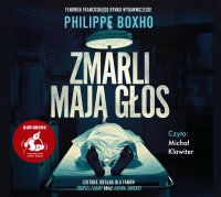Zmarli mają głos - Philippe Boxho - audiobook