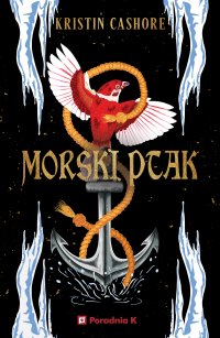 Morski ptak. Siedem królestw - Kristin Cashore - ebook