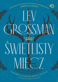 Świetlisty miecz - Lev Grossman - ebook
