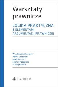 Logika praktyczna z elementami argumentacji prawniczej plus testy online - Jacek Kaczor - ebook