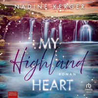 My Highland Heart - Nadine Kerger - audiobook