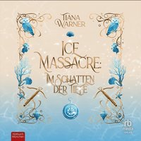 Ice Massacre - Tiana Warner - audiobook