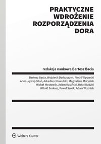 Praktyczne wdrożenie Rozporządzenia DORA - Bartosz Bacia - ebook