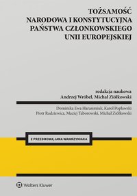 Tożsamość narodowa i konstytucyjna państwa członkowskiego Unii Europejskiej - Andrzej Wróbel - ebook