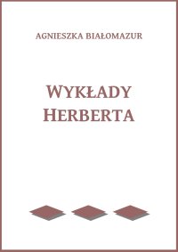 Wykłady Herberta - Agnieszka Białomazur - ebook