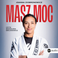 Masz moc - Joanna Ziobronowicz - audiobook