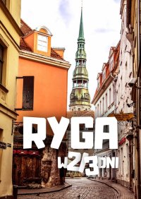 Ryga w 2/3 dni - Jakub Strzelecki - ebook