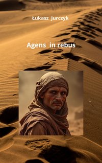 Agens in rebus - Łukasz Jurczyk - ebook