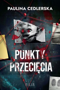 Punkty przecięcia - Paulina Cedlerska - ebook