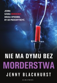 Nie ma dymu bez morderstwa - Jenny Blackhurst - ebook