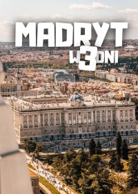Madryt w 3 dni - Jakub Strzelecki - ebook