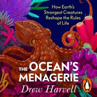 Ocean's Menagerie - Drew Harvell - audiobook