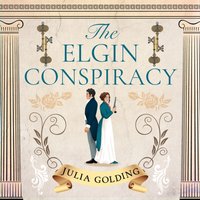Elgin Conspiracy - Julia Golding - audiobook