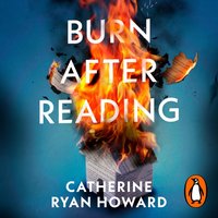 Burn After Reading - Catherine Ryan Howard - audiobook