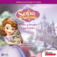 Sofia die Erste – Meine schönsten Geschichten: Das Original Hörbuch zur Disney TV Serie - Lisa Ann Marsoli - audiobook