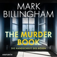 The Murder Book – Die Handschrift des Bösen - Mark Billingham - audiobook