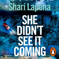She Didn't See It Coming - Shari Lapena - audiobook