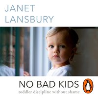 No Bad Kids - Janet Lansbury - audiobook