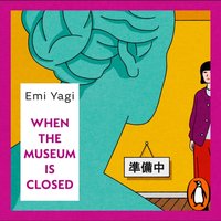 When the Museum is Closed - Emi Yagi - audiobook