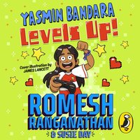 Yasmin Bandara Levels Up! - Susie Day - audiobook