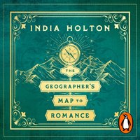 Geographer's Map to Romance - India Holton - audiobook