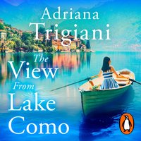 View from Lake Como - Adriana Trigiani - audiobook