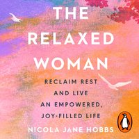 Relaxed Woman - Nicola Jane Hobbs - audiobook