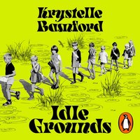 Idle Grounds - Krystelle Bamford - audiobook