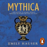 Mythica - Emily Hauser - audiobook
