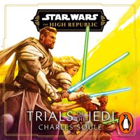 Star Wars: Trials of the Jedi (High Republic) - Charles Soule - audiobook