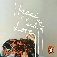 Happiness and Love - Zoe Dubno - audiobook