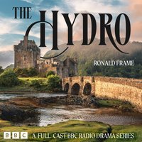 Hydro - Ronald Frame - audiobook