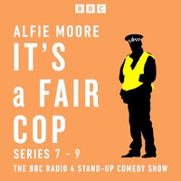 It's a Fair Cop: Series 7-9 - Alfie Moore - audiobook