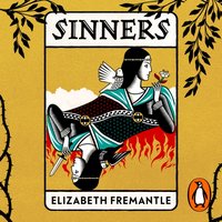 Sinners - Elizabeth Fremantle - audiobook