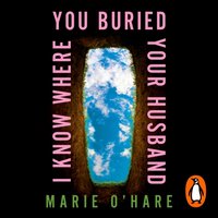 I Know Where You Buried Your Husband - Marie O'Hare - audiobook