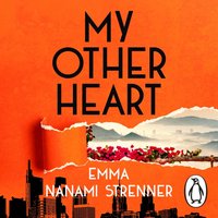 My Other Heart - Emma Nanami Strenner - audiobook