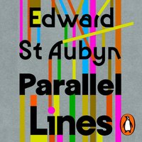 Parallel Lines - Edward St Aubyn - audiobook