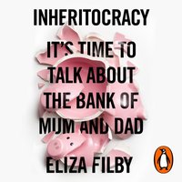 Inheritocracy - Eliza Filby - audiobook