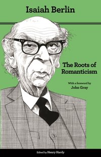 Roots of Romanticism [DRM] - John Gray - ebook