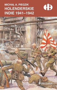 Holenderskie Indie 1941-1942 - Michał A. Piegzik - ebook