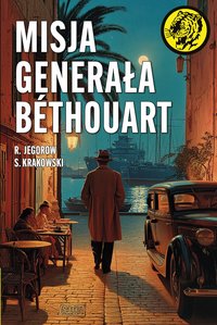 Misja generała Bethouart - R. Jegorow - ebook