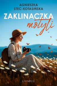 Zaklinaczka motyli - Agnieszka Stec-Kotasińska - ebook