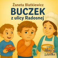 Buczek z ulicy Radosnej - Żaneta Blatkiewicz - audiobook