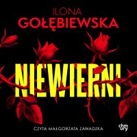 Niewierni - Ilona Gołębiewska - audiobook