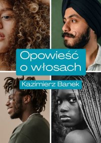 Opowieść o włosach - Kazimierz Banek - ebook