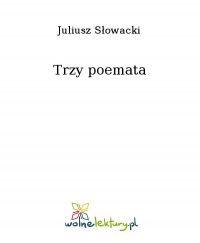 Trzy poemata - Juliusz Słowacki - ebook