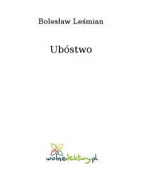 Ubóstwo - Bolesław Leśmian - ebook