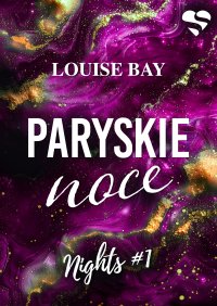 Paryskie noce. Nights. Tom 1 - Louise Bay - ebook