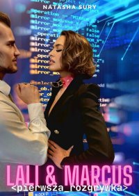 Lali and Marcus. Pierwsza rozgrywka - Natasha Sury - ebook