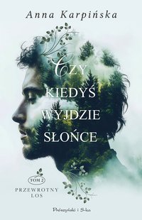 Czy kiedyś wyjdzie słońce - Anna Karpińska - ebook